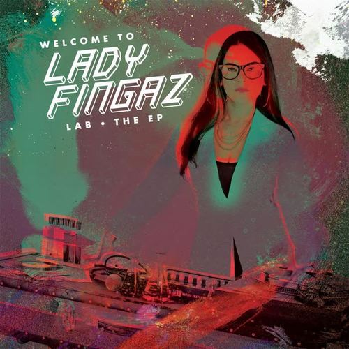 Welcome to Lady Fingaz Lab (Explicit)