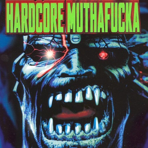 Hardcore Muthafucka (Explicit)