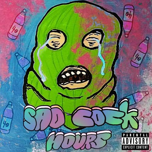 Sad Cock Hours (Explicit)