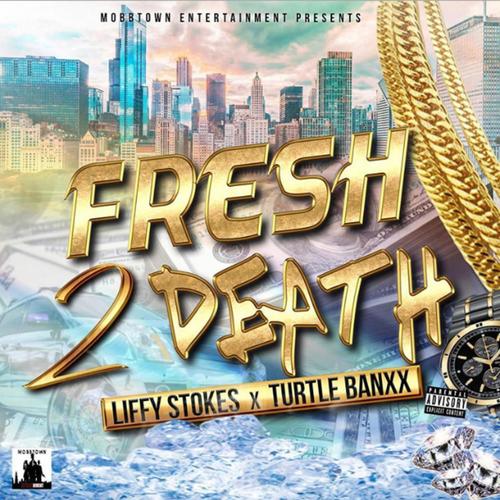 Fresh 2 Death (Explicit)