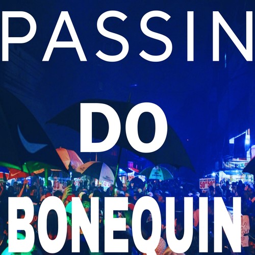 PASSIN DO BONEQUIN (Explicit)