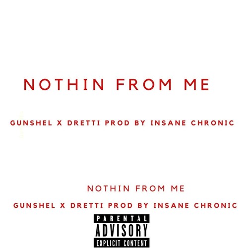 Nothin from Me (feat. Dretti) (Explicit)