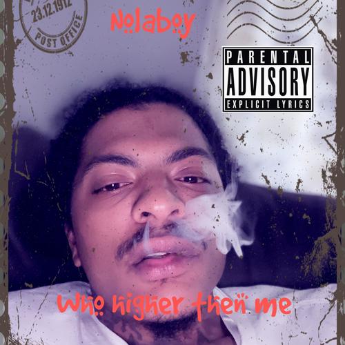 Who Higher Then Me (Explicit)