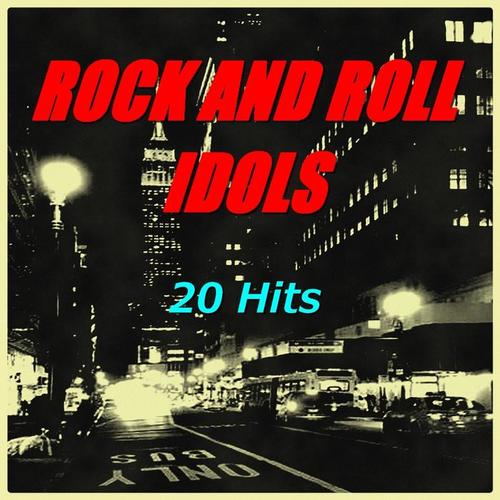 Rock and Roll Idols (20 Hits)