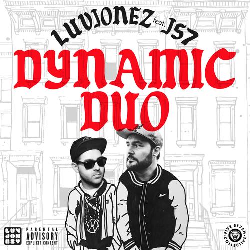 Dynamic Duo (feat. J57) [Explicit]