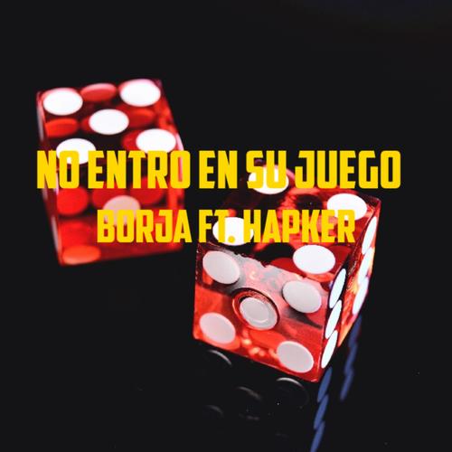 No entro en su juego (feat. Hapker) [Explicit]