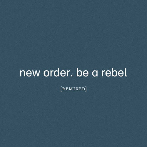 Be A Rebel (Arthur Baker Remix)