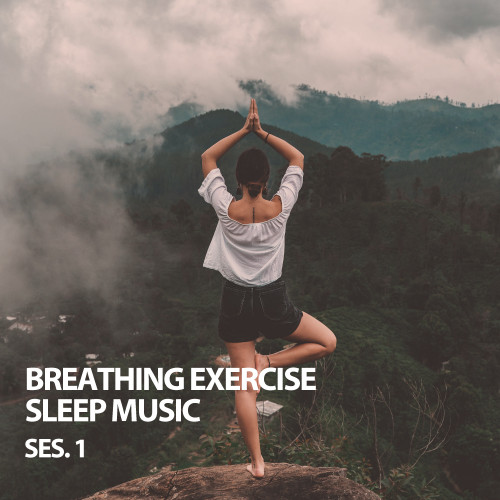 Breathing Exercise Sleep Music Ses. 1