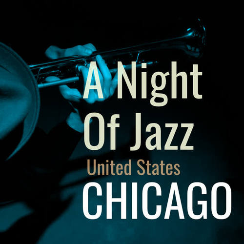 A Night of Jazz in United States: Chicago