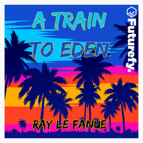 A Train to Eden