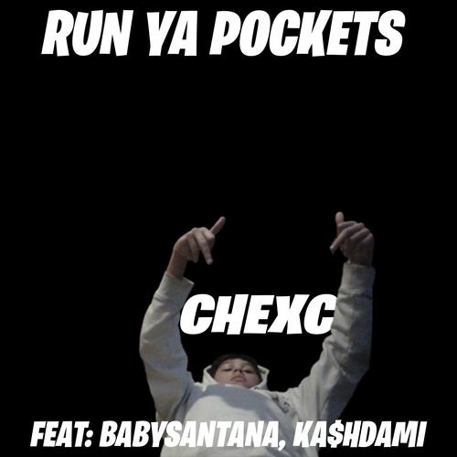 Run Ya Pockets (feat. Ka$hdami & BabySantana) [Explicit]