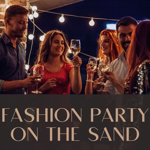 Fashion Party on the Sand