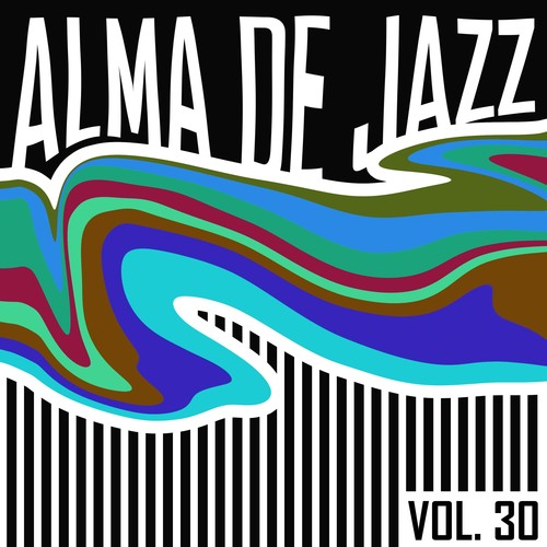 Alma De Jazz, Vol. 30