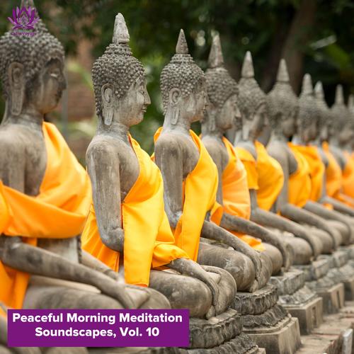 Peaceful Morning Meditation Soundscapes, Vol. 10