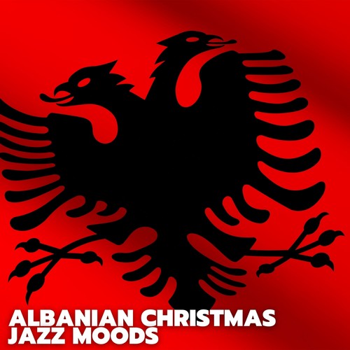 Albanian Christmas Jazz Moods