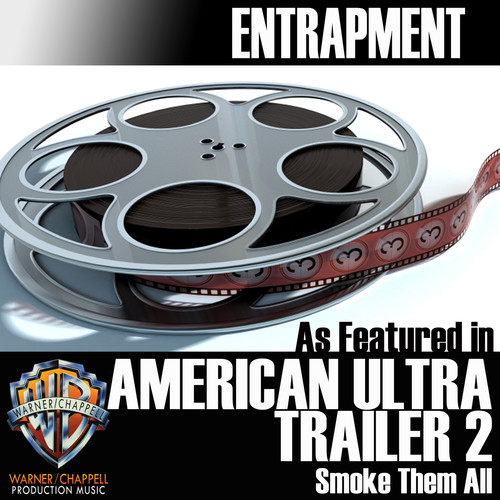 Entrapment (As Featured in American Ultra Trailer 2) - Single