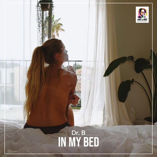 In My Bed (Explicit)