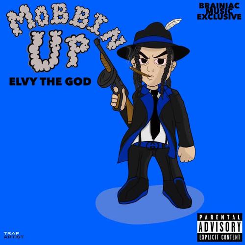 Mobbin' Up (Explicit)