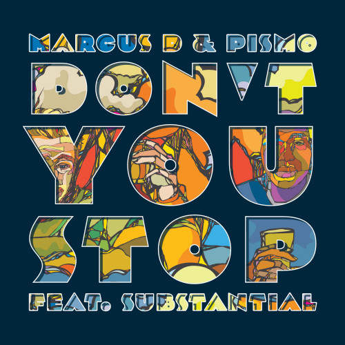 Don't You Stop (feat. Substantial)