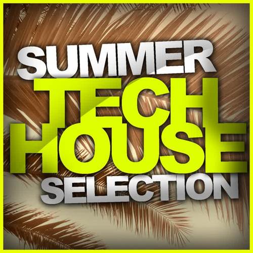 Summer Tech House Selection