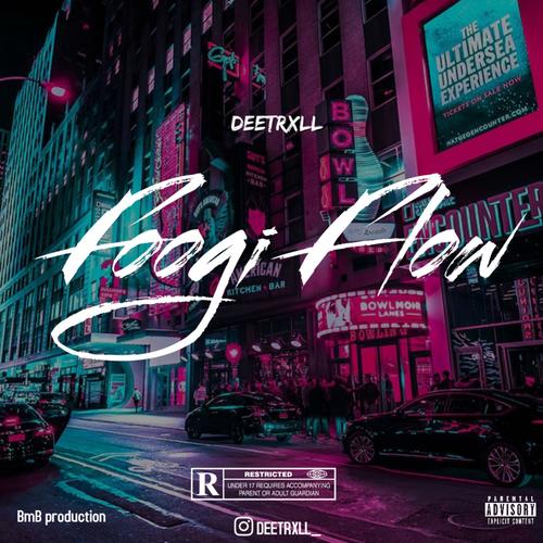 Foogi Flow (Explicit)