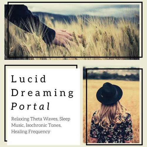 Lucid Dreaming Portal: Relaxing Theta Waves, Sleep Music, Isochronic Tones, Healing Frequency