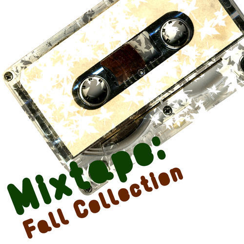 Mixtape: The Fall Collection