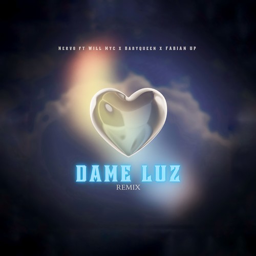 DAME LUZ (Remix)