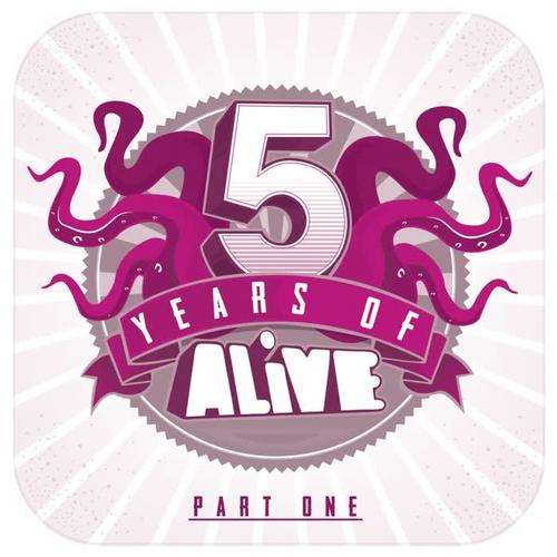 5 Years Of ALiVE, Pt. 1