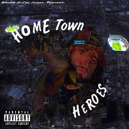 Home Town Heroes (Explicit)