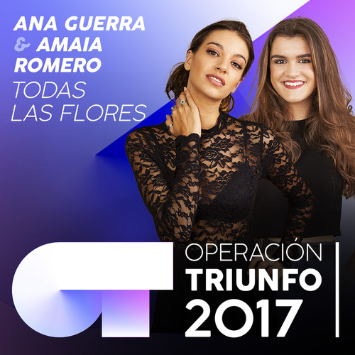 Todas Las Flores (Operación Triunfo 2017)