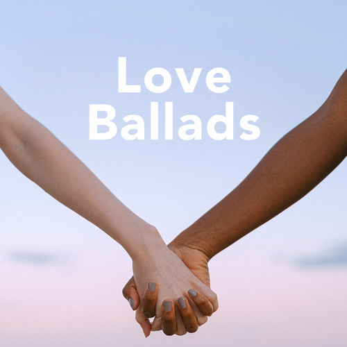 Love Ballads (Explicit)