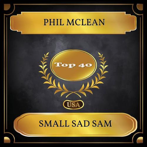 Small Sad Sam (Billboard Hot 100 - No. 21)