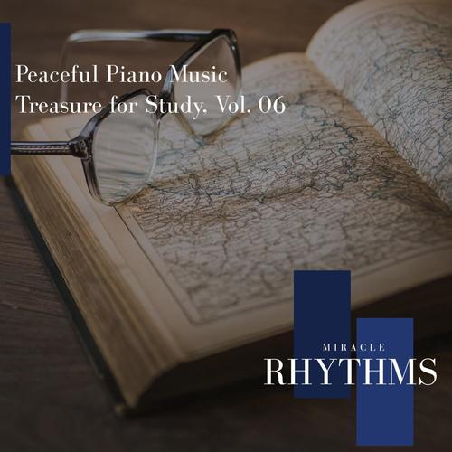 Peaceful Piano Music Treasure for Study, Vol. 06