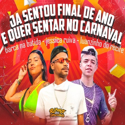 Já Sentou Final de Ano e Quer Sentar no Carnaval (Explicit)