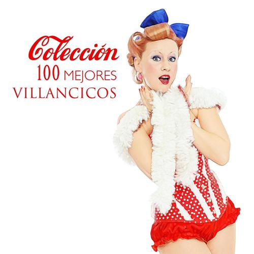 Colección 100 Mejores Villancicos