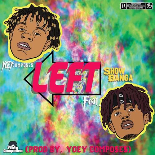 Left (feat. Show Banga)