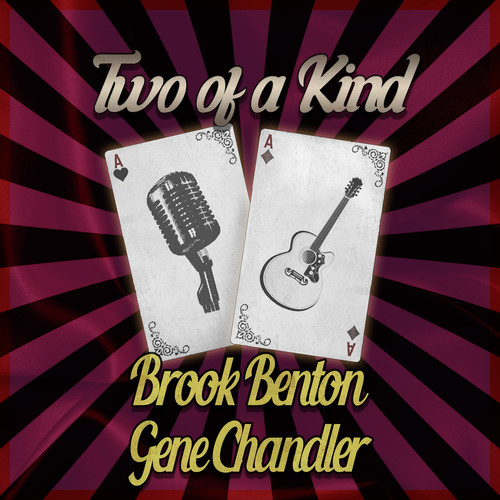 Two of a Kind: Brook Benton & Gene Chandler