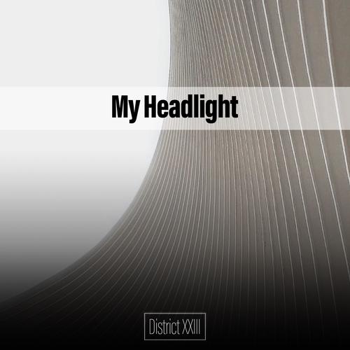 My Headlight District XXIII