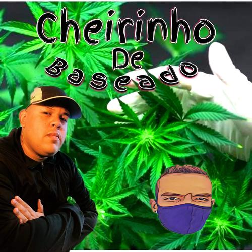 CHEIRINHO DE BASEADO (Explicit)