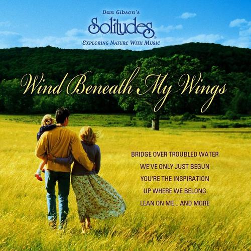 Wind Beneath My Wings