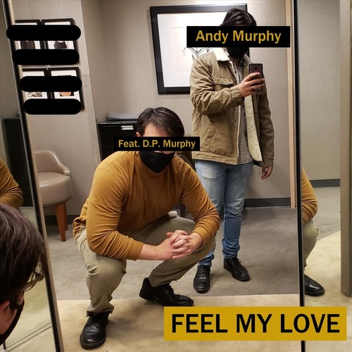 Feel My Love (feat. D.P. Murphy)