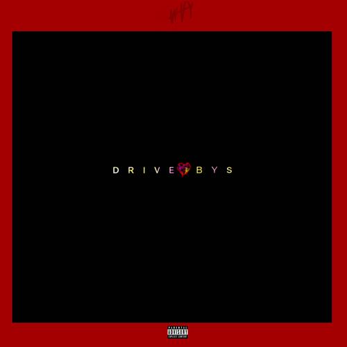 Drive Bys (Explicit)