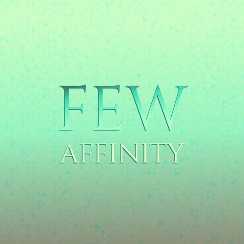 Few Affinity