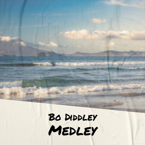 Bo Diddley Medley