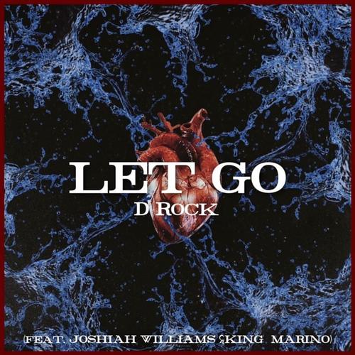 Let Go (feat. Josiah Williams & King Marino)