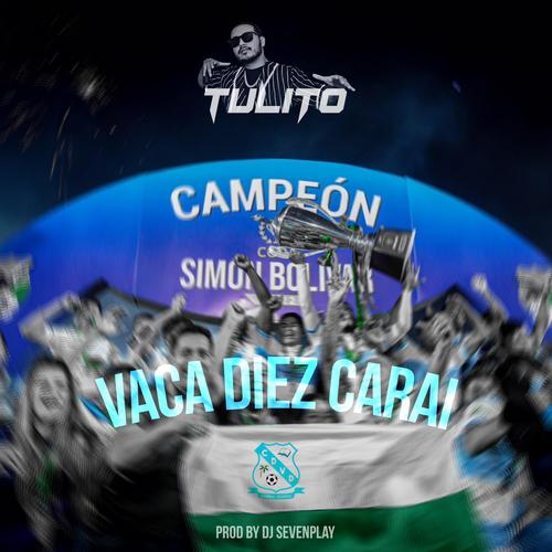 Vaca Diez Carai (feat. DJ SevenPlay)