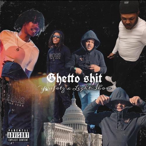 Ghetto Shit (Explicit)