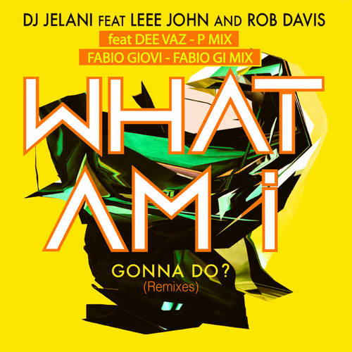 What Am I Gonna Do? (Remixes)