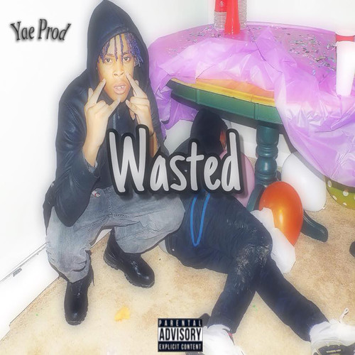 Wasted (Explicit)